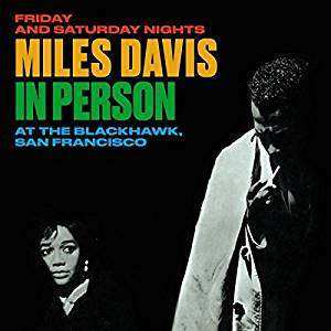 2CD Miles Davis: In Person Friday And Saturday Nights At The Blackhawk, San Francisco 416974