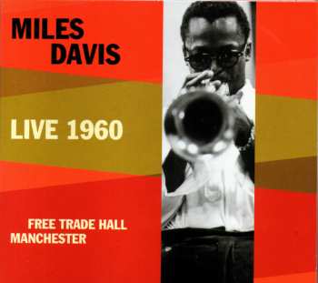 Album Miles Davis: Live 1960 -  Free Trade Hall Manchester