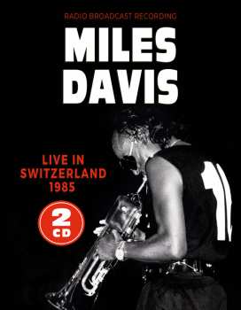 Album Miles Davis: Live In Switzerland