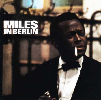 Album Miles Davis: Miles In Berlin