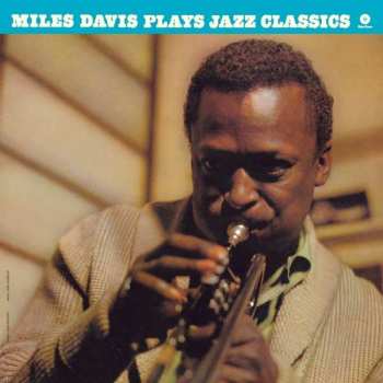 Album Miles Davis: Miles Plays Jazz Classics