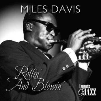 CD Miles Davis: Rollin' And Blowin' 460913