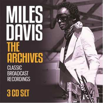 Album Miles Davis: The Archives: Classic Broadcast Recordings