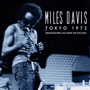 Album Miles Davis: Tokyo 1973