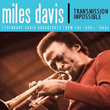Album Miles Davis: Transmission Impossible