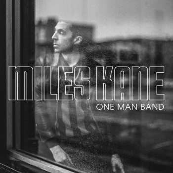 Album Miles Kane: One Man Band