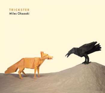Album Miles Okazaki: Trickster