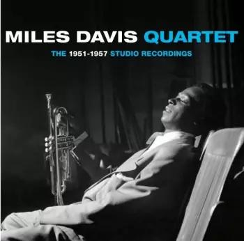 Miles -quintet- Davis: The 1951 - 1957 Studio Recordings