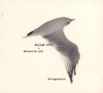 Album Milian Otto: Wahnwitz Und Gelegenheit