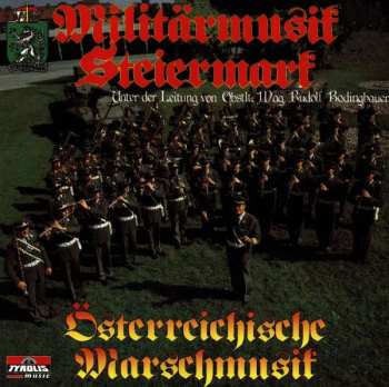 Album Militärmusik Steiermark: Österreichische Marschmusik