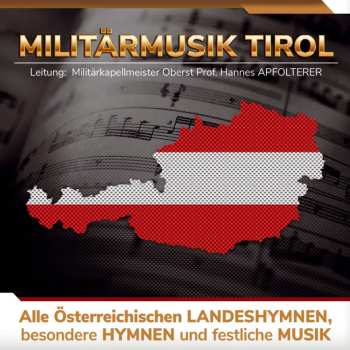 Album Militärmusik Tirol: Alle Österr. Landeshymnen, Besondere Hymnen