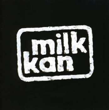 Album Milk Kan: Milk Kan