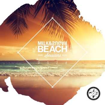 Album Milk & Sugar: Milk & Sugar Beach Sessio