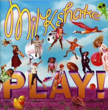Milkshake: Play!