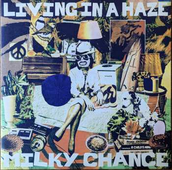 Album Milky Chance: Living In A Haze