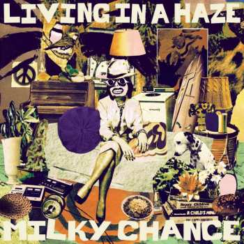 CD Milky Chance: Living In A Haze 421038