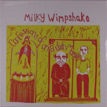 Album Milky Wimpshake: Confessions Of An English Marxist