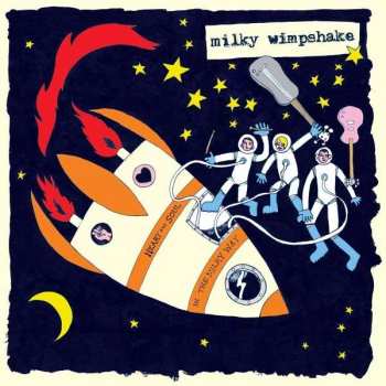 Album Milky Wimpshake: Heart And Soul In The Milky Way