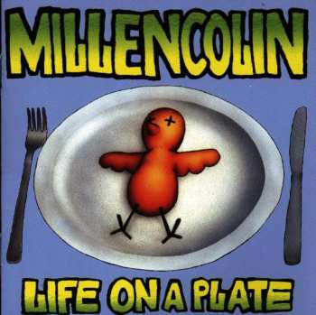 CD Millencolin: Life On A Plate 539746