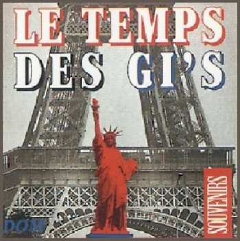 Album Miller Dietrich Armstrong: Le Temps Des Gi's