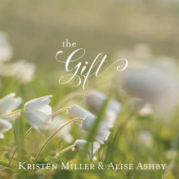 Album Miller, Kristen / Ashby, Alise: Gift
