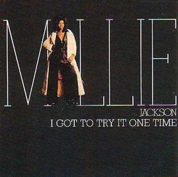 Millie Jackson: I Got To Try It One Time