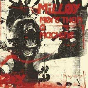 Album Milloy: More Than A Machine