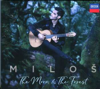 CD Miloš Karadaglić: The Moon & The Forest 45930