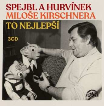 Album Miloš Kirschner: Spejbl a Hurvínek Miloše Kirschnera