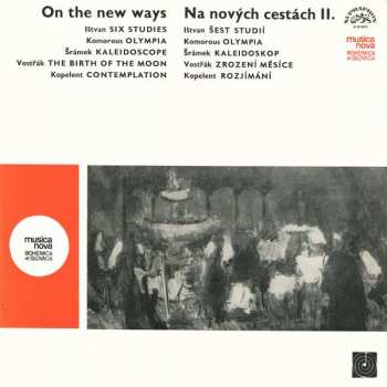 Miloslav Ištvan: On The New Ways = Na Nových Cestách II.