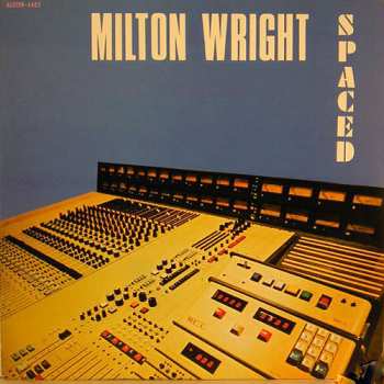 Album Milton Wright: Spaced