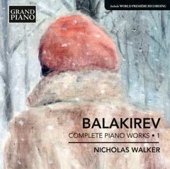 Mily Balakirev: Complete Piano Works • 1 (Piano Sonatas)