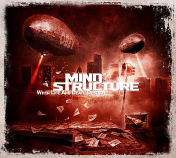 Album Mind Structure: When Life And Death Destroy