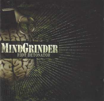 Album Mindgrinder: Riot Detonator