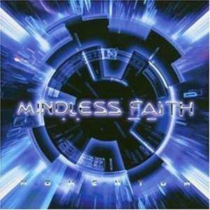 Album Mindless Faith: Momentum