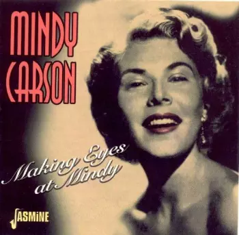 Mindy Carson: Making Eyes At Mindy