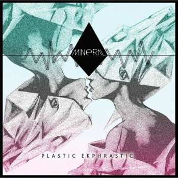 Album Mineral: Plastic Ekphrastic