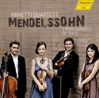 CD Minetti Quartett: String Quartets Op. 13 & 12 498369