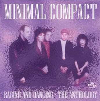 Album Minimal Compact: Raging And Dancing - The Anthology