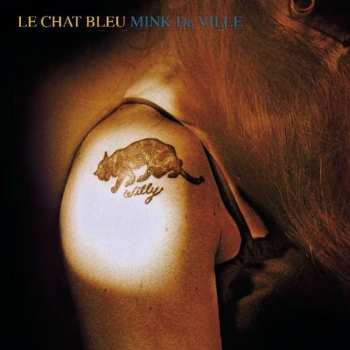 Album Mink DeVille: Le Chat Bleu