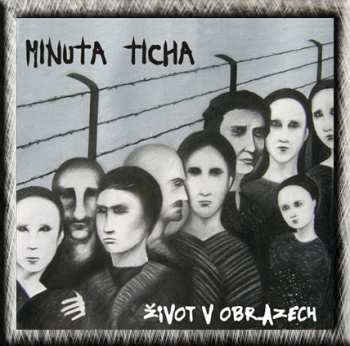 Album Minuta Ticha: Život V Obrazech