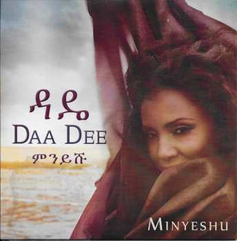 Album Minyeshu: Daa Dee