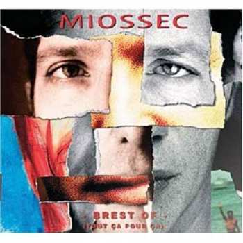 Album Miossec: Brest Of (Tout Ça Pour Ça)