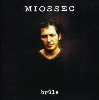 Album Miossec: Brûle