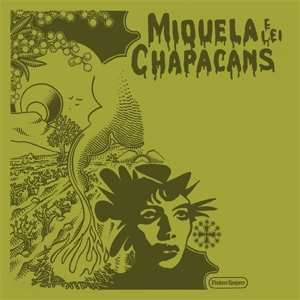Album Miquela E Lei Chapacans: Miquela E Lei Chapacans