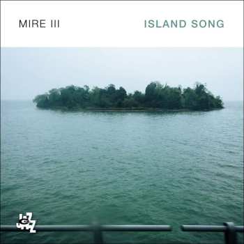 CD MIRE III: Island Song 485332