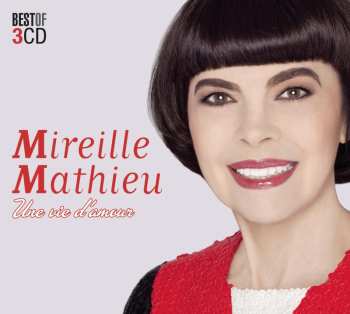 Mireille Mathieu: Une Vie D'Amour