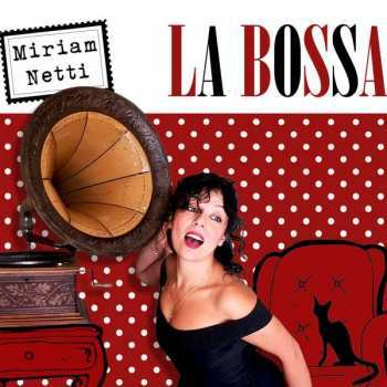 Album Miriam Netti: La Bossa