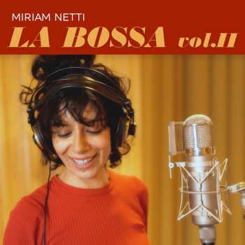 Miriam Netti: La Bossa Vol.2
