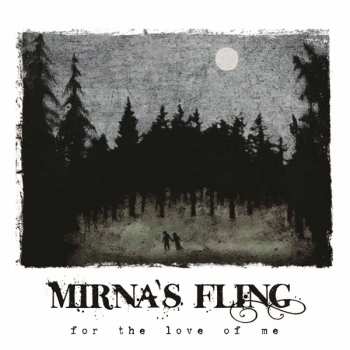 Album Mirna's Fling: For The Love Of Me